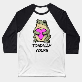 Toadally Yours Baseball T-Shirt